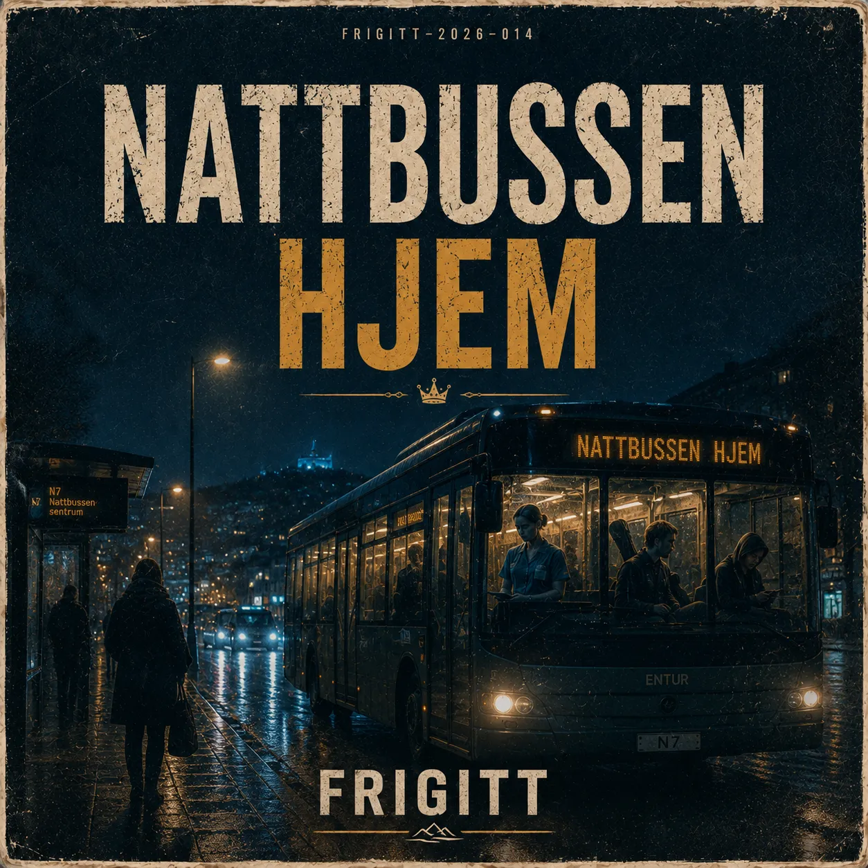 Omslag til Nattbussen hjem av Frigitt